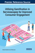 Utilizing Gamification in Servicescapes for Improved Consumer Engagement