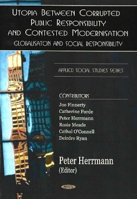Utopia Between Corrupted Public Responsibility and Contexted Modernisation - Herrmann, Peter