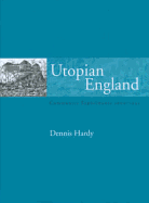 Utopian England: Community Experiments 1900-1945