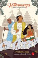 Uttarmarga: Where Freedom Reigns
