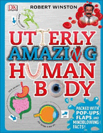 Utterly Amazing Human Body