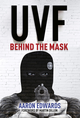 UVF: Behind the Mask - Edwards, Aaron