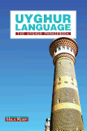 Uyghur Language: The Uyghur Phrasebook