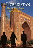Uzbekistan: The Golden Road to Samarkand
