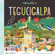 V�monos: Tegucigalpa (Bilingual: English/Spanish)