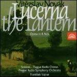 V�tezslav Nov�k: Lucerna the Lantern