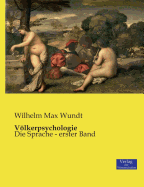 V�lkerpsychologie: Die Sprache - erster Band