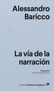V?a de la Narraci?n, La