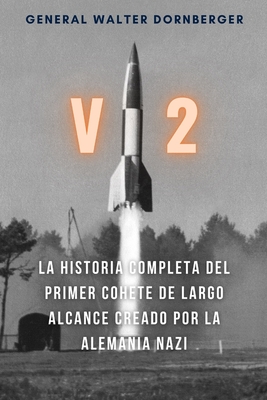 V2 - Marcelo, Marcos (Translated by), and Dornberger, Walter