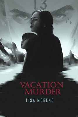 Vacation Murder - Moreno, Lisa