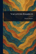 Vacation Rambles