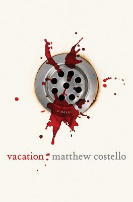 Vacation - Costello, Matthew
