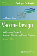 Vaccine Design: Methods and Protocols, Volume 1. Vaccines for Human Diseases