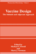 Vaccine Design: The Subunit and Adjuvant Approach