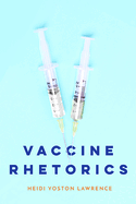 Vaccine Rhetorics