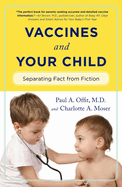 Vaccines & Your Child: Separating Fact from Fiction