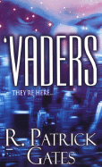 Vaders - Gates, R Patrick