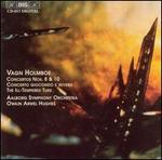 Vagn Holmboe: Concertos No. 8 & 10