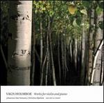 Vagn Holmboe: Works for Volin & Piano