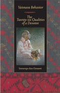 Vaisnava Behavior: The Twenty-Six Qualities of a Devotee