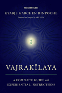 Vajrakilaya: A Complete Guide with Experiential Instructions