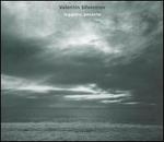 Valentin Silvestrov: Leggiero, pesante