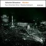 Valentin Silvestrov: Maidan