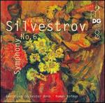 Valentin Silvestrov: Symphony No. 6