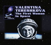 Valentina Tereshkova: The First Woman in Space