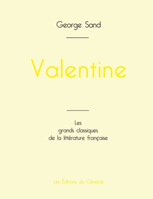 Valentine de George Sand (?dition grand format) - Sand, George