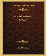 Valentine Green (1902)