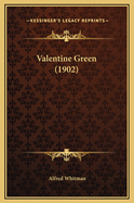 Valentine Green (1902)