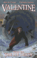 Valentine Volume 1: Ice of Death