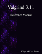 Valgrind 3.11 Reference Manual