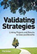 Validating Strategies: Linking Projects and Results to Uses and Benefits