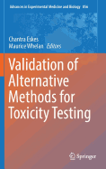Validation of Alternative Methods for Toxicity Testing