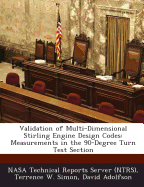Validation of Multi-Dimensional Stirling Engine Design Codes: Measurements in the 90-Degree Turn Test Section