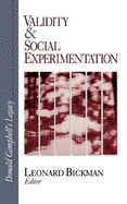Validity and Social Experimentation: Donald Campbell s Legacy