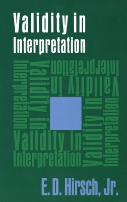 Validity in Interpretation - Hirsch, E D