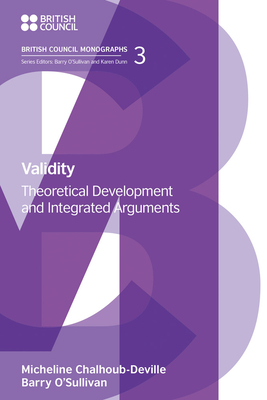 Validity: Theoretical Development and Integrated Arguments - Chalhoub-Deville, Micheline, and O'Sullivan, Barry