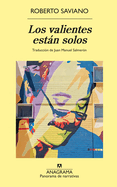 Valientes Est�n Solos, Los