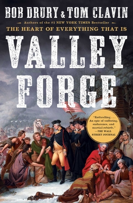 Valley Forge - Drury, Bob, and Clavin, Tom
