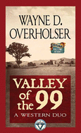 Valley of the 99: A Western Duo: A Circle V Western
