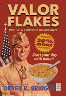 Valor Flakes: Part of a Complete Breakdown