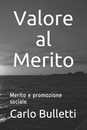 Valore al merito: Merito e promozione sociale