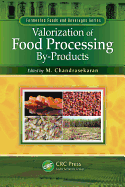 Valorization of Food Processing By-Products