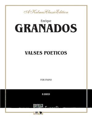 Valses Po�ticos - Granados, Enrique (Composer)