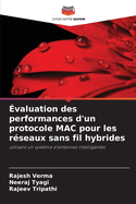 ?valuation des performances d'un protocole MAC pour les r?seaux sans fil hybrides