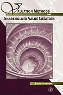 Valuation Methods and Shareholder Value Creation