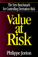 Value at Risk: The New Benchmark for Controlling Market Risk - Jorion, Philippe, Ph.D.